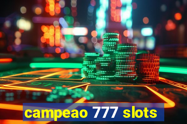 campeao 777 slots